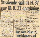 Strlende spil af H 37 gav MK.31 oprykning. D.12/3 1956